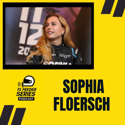 One Hour With Sophia Floersch | F1 Feeder Series Podcast #41