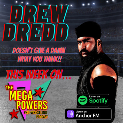 The Mega Powers Pro Wrestling Podcast