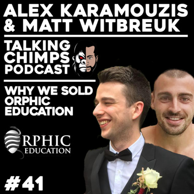 What It Feels Like To Sell A Successful 6 Figure Business In The Fitness Industry - Why We Sold Orphic Education - Alex Karamouzis & Matt Witbreuk TALKING CHIMPS PODCAST #41 What It Feels Like To Sell A Successful 6 Figure Business In The Fitness Industry - Why We Sold Orphic Education - Alex Karamouzis & Matt Witbreuk TALKING CHIMPS PODCAST #41