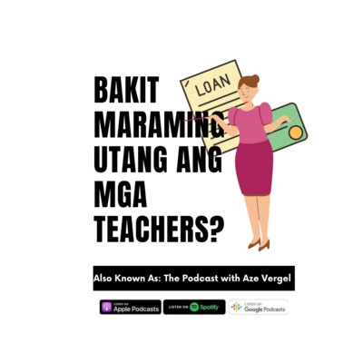 Also Known As: The Podcast with Aze Vergel