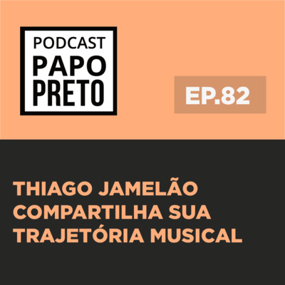 "Há tristeza, mas há beleza também” Thiago Jamelão compartilha sua trajetória musical #82 episode artwork