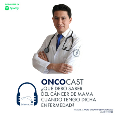 ¿Qué debo saber del cáncer de mama cuando tengo dicha enfermedad? episode artwork