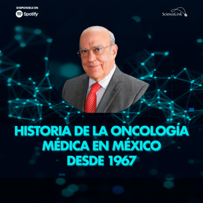 Historia de la oncología médica en México desde 1967 episode artwork