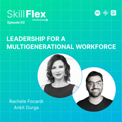 Episode 2: Leadership for a Multigenerational Workforce episode artwork