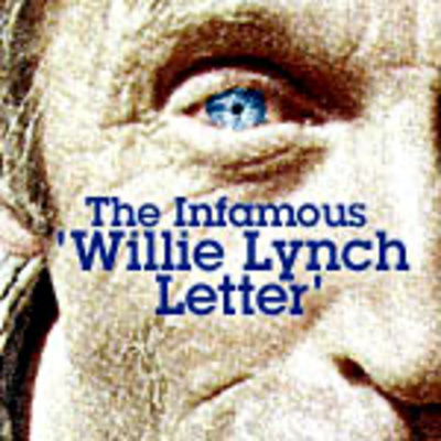 The Willie Lynch Letter: The Making of A Slave