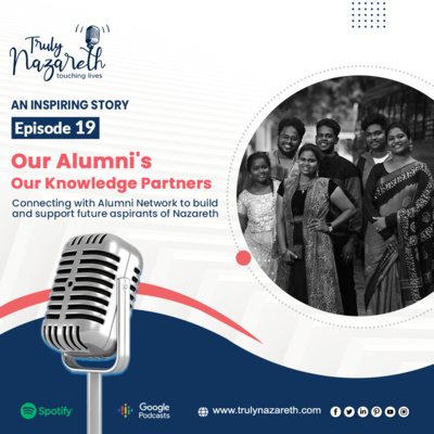 Truly Nazareth Episode 19 : Nothing Is Impossible says Blessy - Proud Alumni of Nazareth College of Arts & Science - Yes Our Alumni’s are Our Knowledge Partners episode artwork