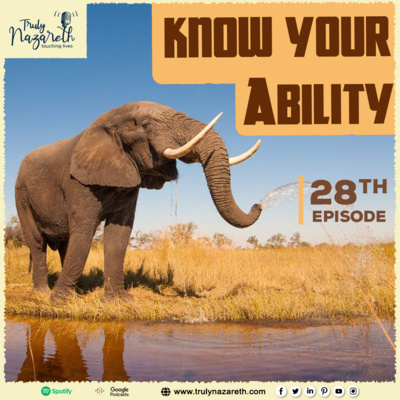 Truly Nazareth Episode 28 : Know your Ability - Have a Self Confidence  episode artwork