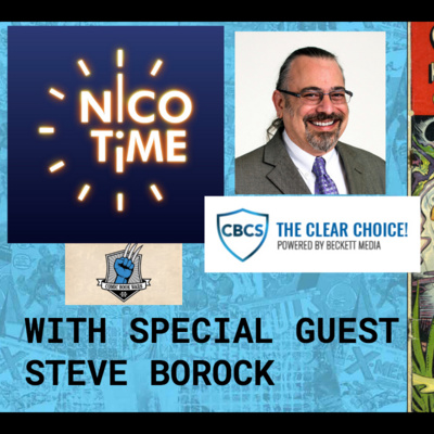 BONUS EPISODE: NICO TIME WITH CBCS CEO AND FOUNDER STEVE BOROCK