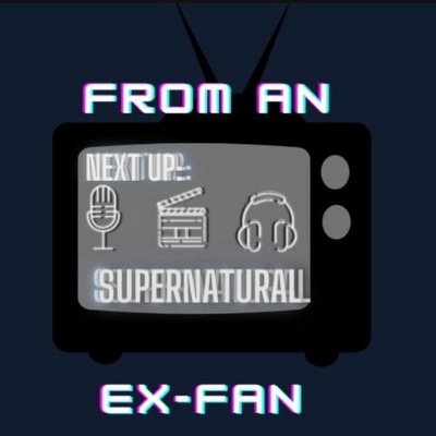 From An Ex- __ Fan