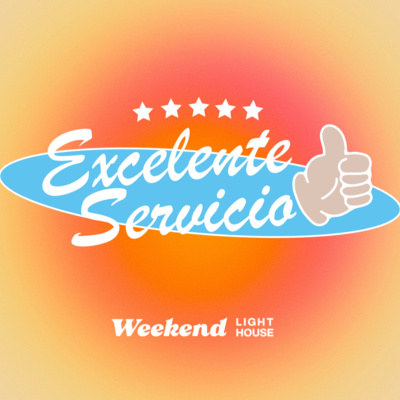 Excelente Servicio - LIGHTHOUSE episode artwork