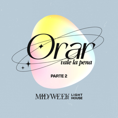 MID/WEEK - Orar Vale La Pena (parte 2) episode artwork