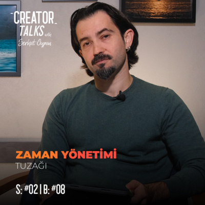 Serhat Oypan | Creator Talks