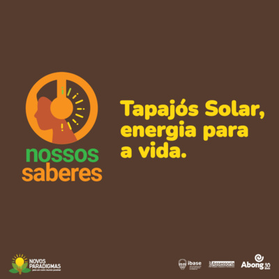 Tapajós Solar, energia para a vida.