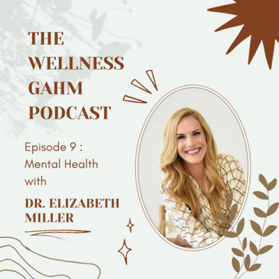 Mental Health from a Integrative Perspective with Dr. Elizabeth Miller