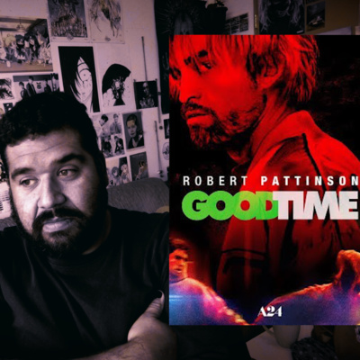 "Good Time" Movie (Review)