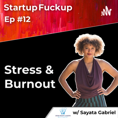 EP12: Stress & Burnout