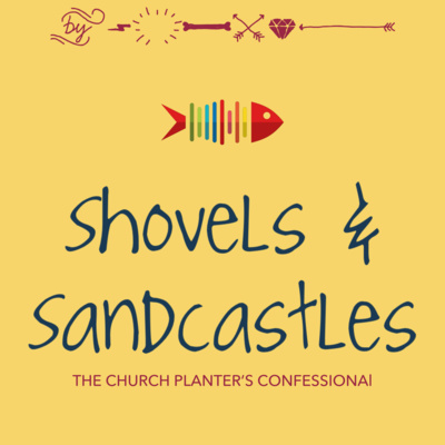 Introducing: Shovels and Sandcastles Introducing: Shovels and Sandcastles