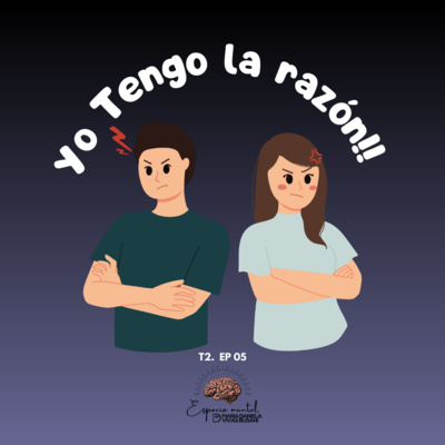 Todos conocemos a alguien que desea siempre tener la razón! episode artwork
