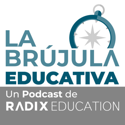 La Brújula Educativa | "El futuro de la Educación" episodio 01 - Erik Ramírez - episode artwork