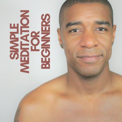 Simple Meditation For Beginners - Spirituality - Happiness episode artwork