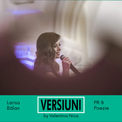 06. Versiuni - Larisa Balan - PR & Poezie