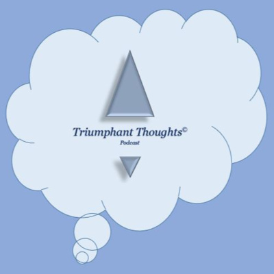 Triumphant Thoughts
