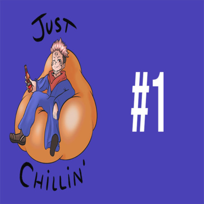 Just Chillin\' Podcast