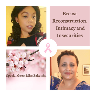 S1: E11 - Breast Reconstruction, Intimacy and Insecurities