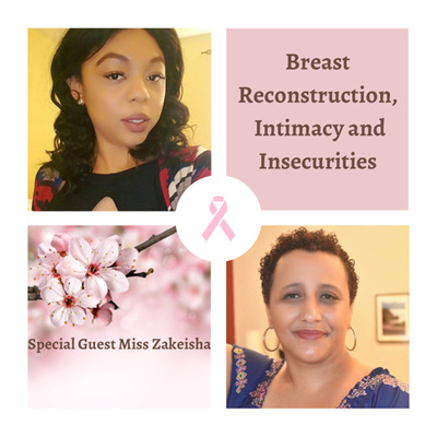 S1: E11 - Breast Reconstruction, Intimacy and Insecurities 