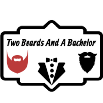Two Beards and a Bachelor
