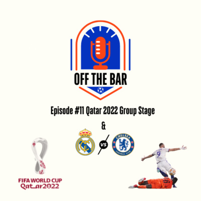 #11 Qatar 2022 Groups and Champions League Reaction episode artwork