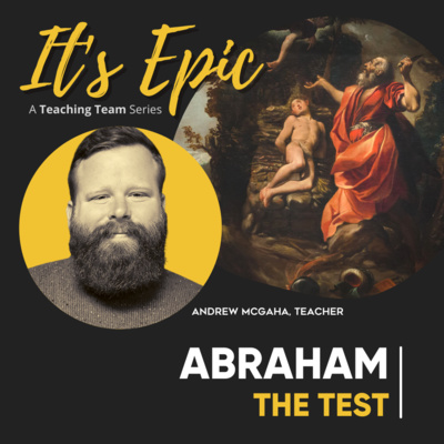 4. It's EPIC | Abraham - The Test