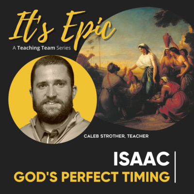 5. It's EPIC | Isaac - God's Perfect Timing