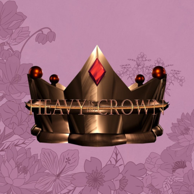 Heavy Is The Crown
