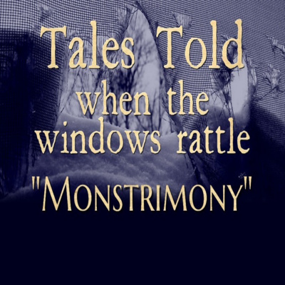 Tales Told 1.08 Monstrimony