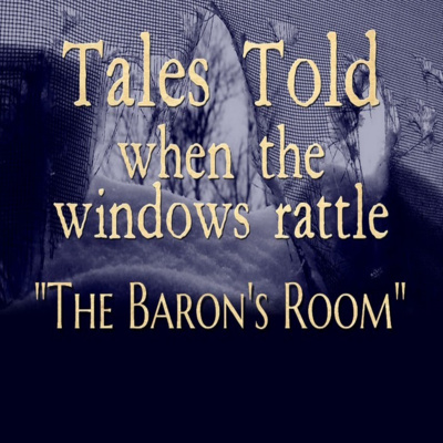 Tales Told 1.07 The Baron's Room