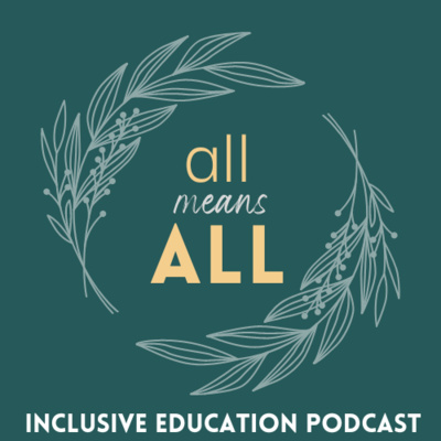 All Means ALL Inclusive Education