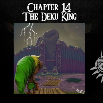 Majora's Mask- a novelisation by FakeJake93- Chapter 14: The Deku king