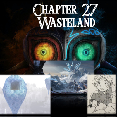 Majora's Mask- a novelization by FakeJake93- Chapter 27: Wasteland