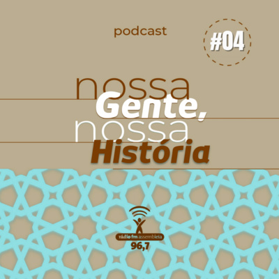 Nossa Gente, Nossa História