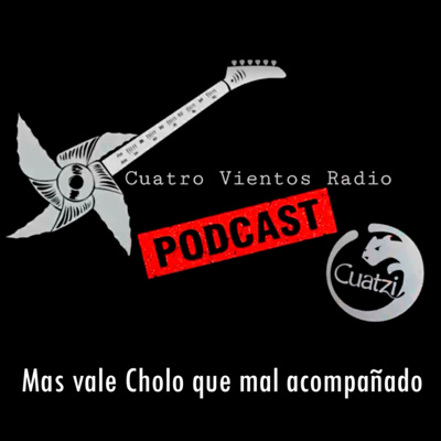 Cuatro Vientos Radio Podcast