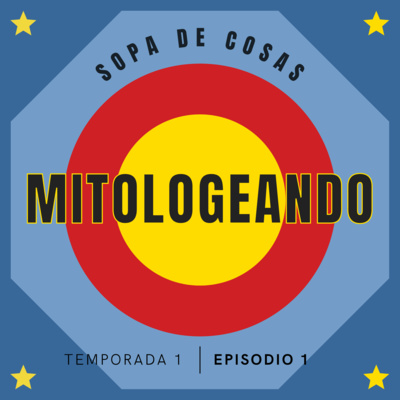 El Origen. | Mitologeando Ep.1 episode artwork