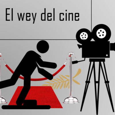 El Wey del Cine