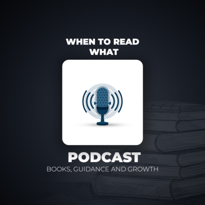 When to read What Podcast