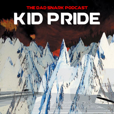Episode 146 - Kid Pride