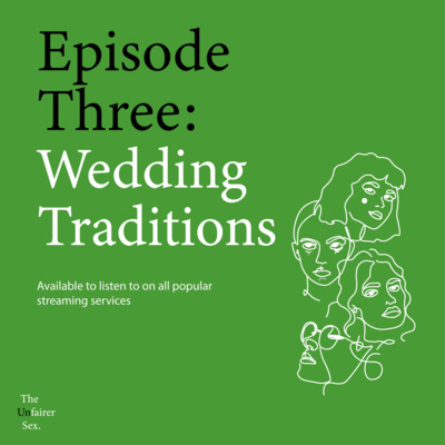 Episode Three: Wedding traditions