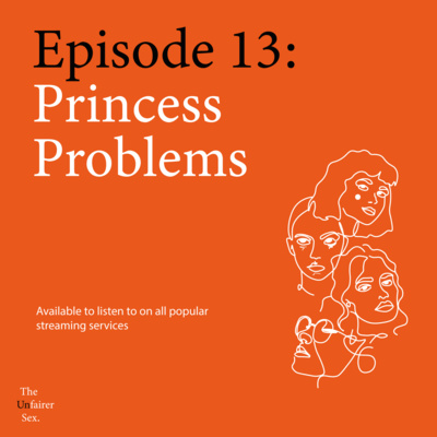 Episode 13: Princess Problems