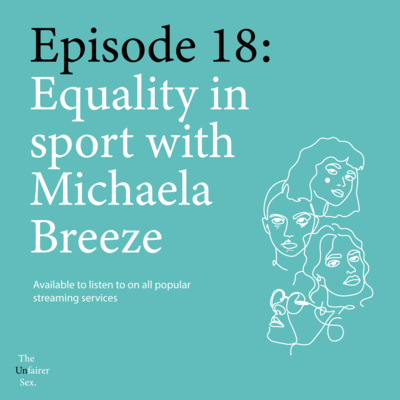 Episode 18: Equality in sport with Michaela Breeze 