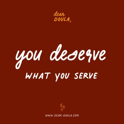 You Deserve What You Serve