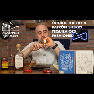 Tatuaje The Tiff Cigar & Patrón Añejo Sherry Cask Tequila Review episode artwork